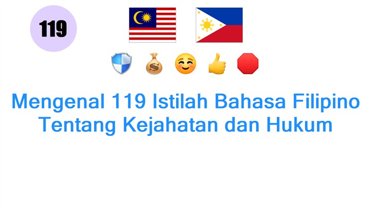 Mengenal 119 Istilah Bahasa Filipino Tentang Kejahatan dan Hukum